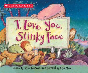 i love you stinky face by lisa mccourt