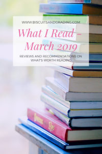 What I Read March 2019 #bookreview #bookworm #reading #reader