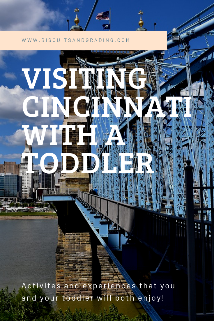 Visiting Cincinnati with Toddler