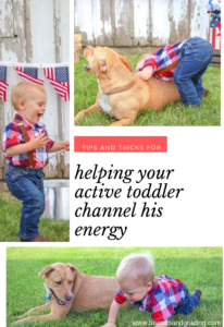 helping your active toddler channel his energy