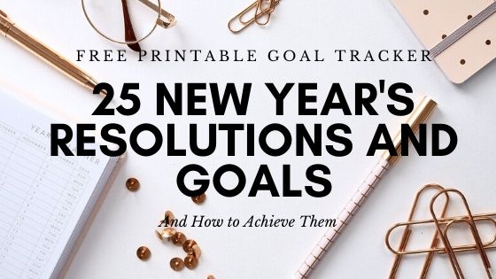 25 new year's resolutions and goals