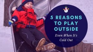 blog banner 5 Reasons to Play outside