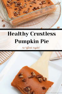 Healthy Crustless Pumpkin Pie pinterest collage
