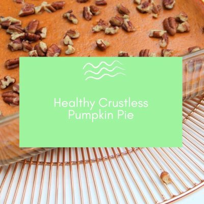 Healthy Crustless Pumpkin Pie