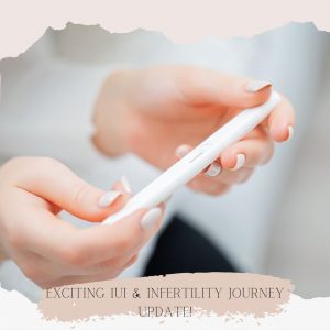 exciting iui infertility update