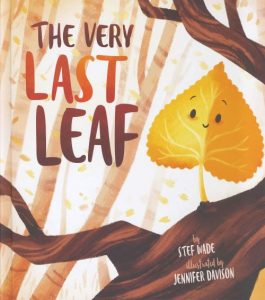 The Very Last Leaf picture books about fall leaves